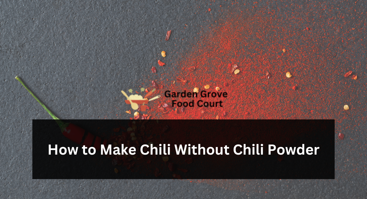 How to Make Chili Without Chili Powder