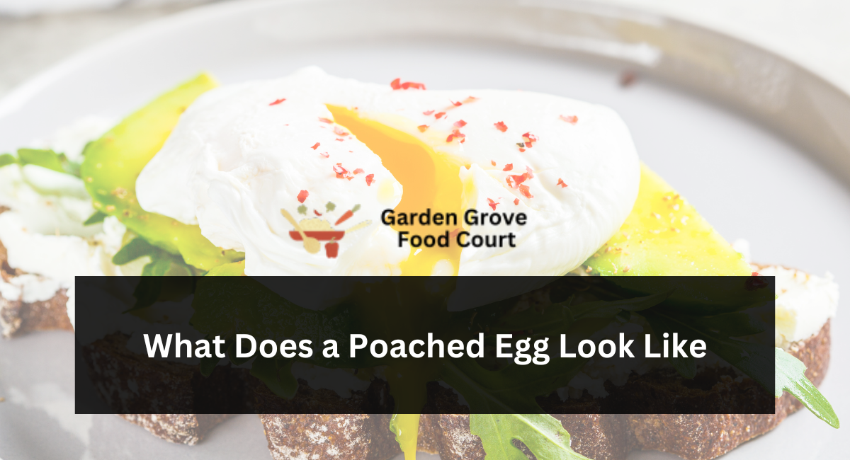What Does a Poached Egg Look Like